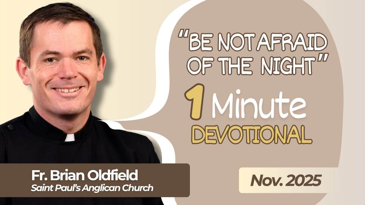 Be Not Afraid of the Night